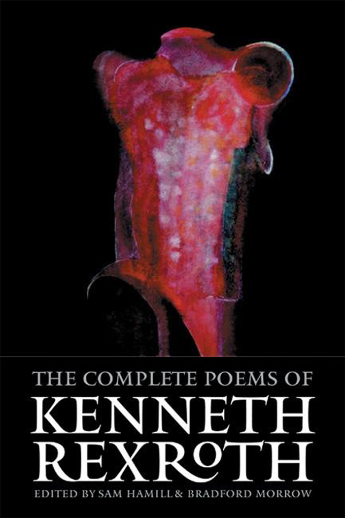 The Complete Poems of Kenneth Rexroth by Kenneth Rexroth - Copper