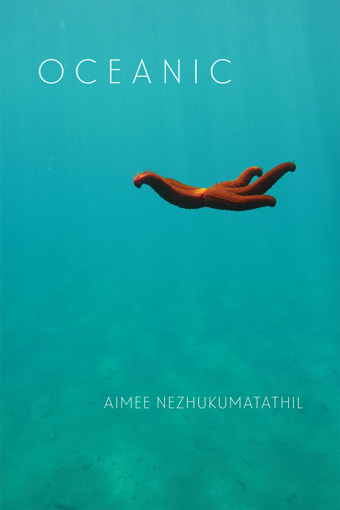 Oceanic by Aimee Nezhukumatathil - Copper Canyon Press