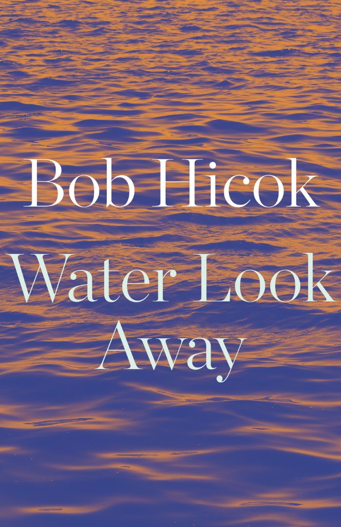 Water Look Away - Copper Canyon Press