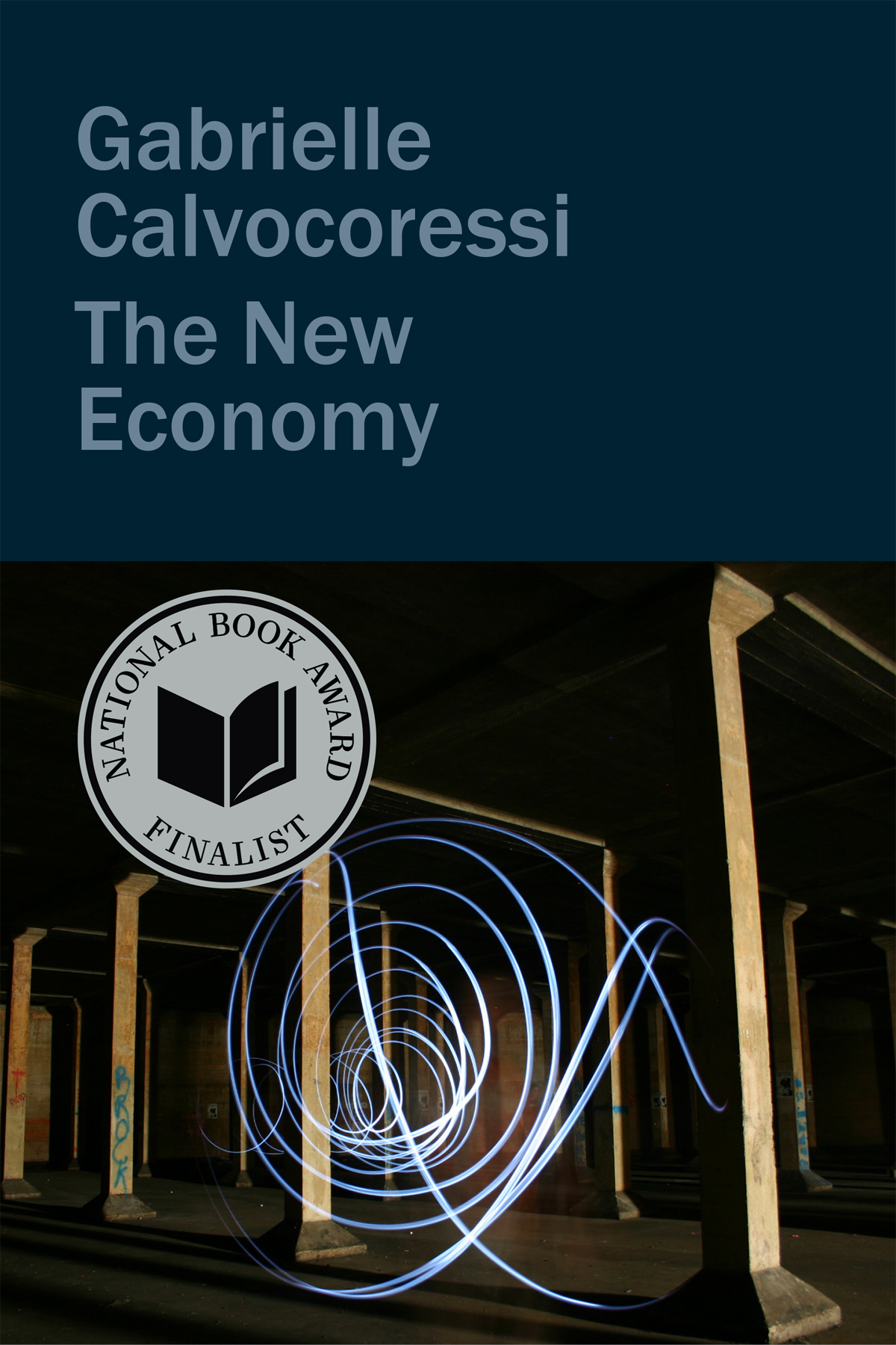 The New Economy by Gabrielle Calvocoressi - Copper Canyon Press