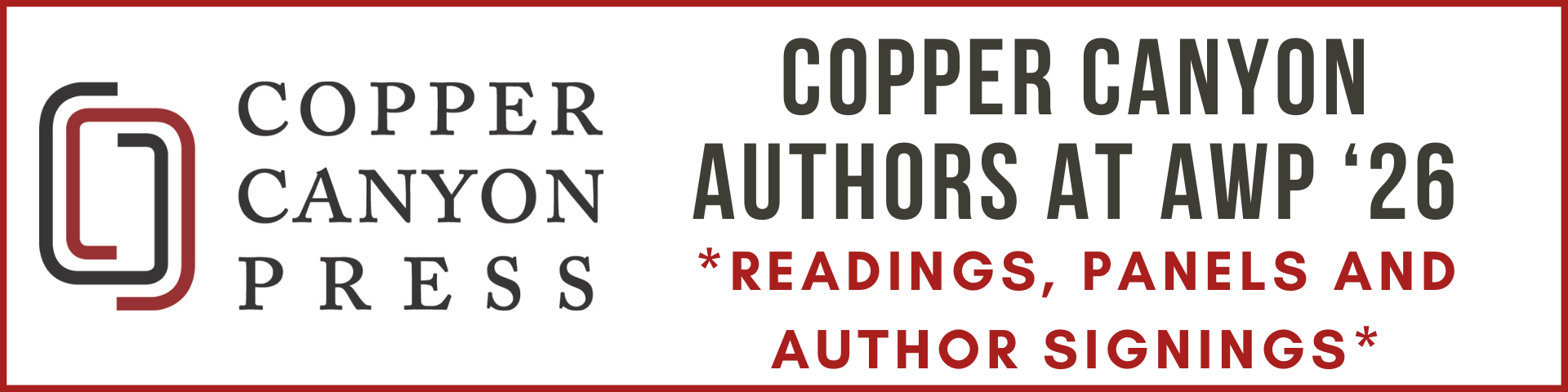 Banner that reads Copper Canyon Authors at AWP '2026 Readings, Panels, and Author Signings